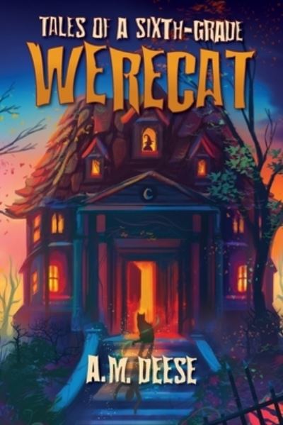 Cover for A M Deese · Tales of a Sixth-Grade Werecat (Paperback Book) (2020)