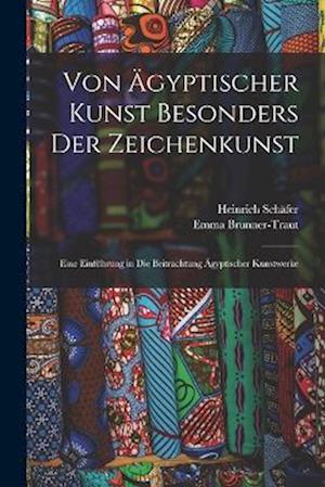 Cover for Heinrich Schäfer · Von ägyptischer Kunst Besonders der Zeichenkunst (Book) (2022)