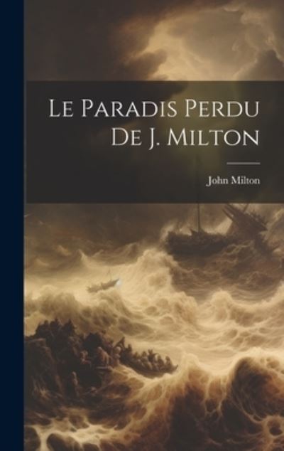 Paradis Perdu de J. Milton - John Milton - Książki - Creative Media Partners, LLC - 9781019470831 - 18 lipca 2023