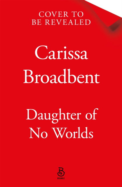 Cover for Carissa Broadbent · Daughter of No Worlds (Hardcover Book) (2025)