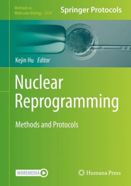 Nuclear Reprogramming: Methods and Protocols - Methods in Molecular Biology - - Bøger - Springer-Verlag New York Inc. - 9781071610831 - 24. november 2020