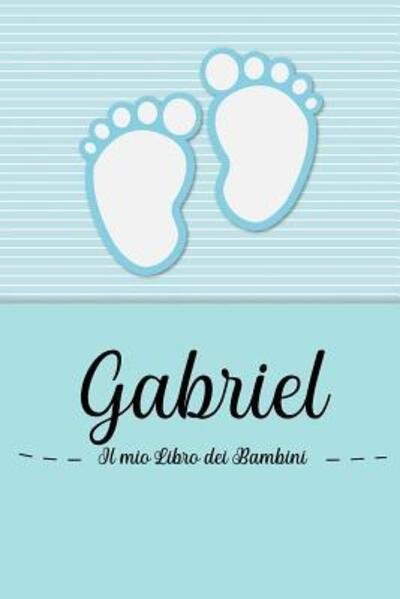 Cover for En Lettres Bambini · Gabriel - Il mio Libro dei Bambini (Taschenbuch) (2019)