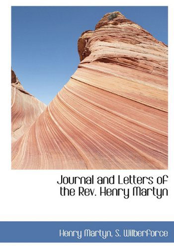 Cover for Henry Martyn · Journal and Letters of the REV. Henry Martyn (Hardcover Book) (2009)