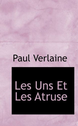 Cover for Paul Verlaine · Les Uns et Les Atruse (Paperback Bog) [French edition] (2009)