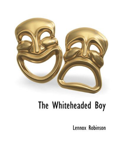 Cover for Lennox Robinson · The Whiteheaded Boy (Paperback Book) (2010)