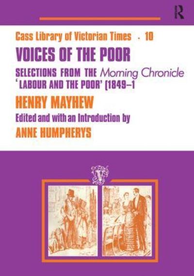 Cover for Henry Mayhew · Voices of the Poor: Selections from the &quot;Morning Chronicle&quot; &quot;Labour and the Poor&quot; (Paperback Book) (2016)