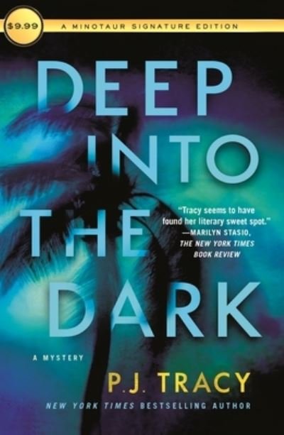 Cover for P J Tracy · Deep Into the Dark: A Mystery - Detective Margaret Nolan (Paperback Book) (2021)