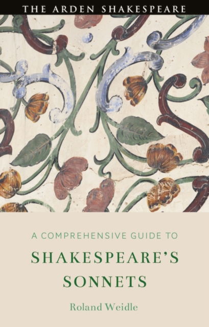 Cover for Weidle, Roland (Ruhr University, Germany) · A Comprehensive Guide to Shakespeare’s Sonnets (Hardcover Book) (2024)