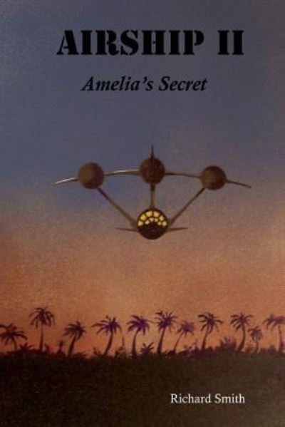 Airship II - Richard Smith - Books - Lulu.com - 9781387562831 - February 1, 2018