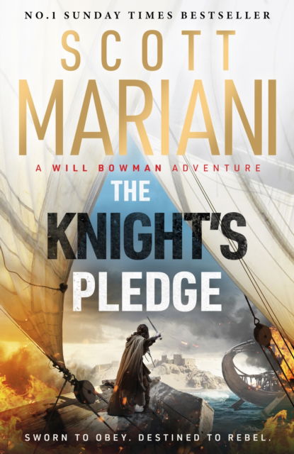 Cover for Scott Mariani · The Knight's Pledge: A new epic historical adventure novel in the Will Bowman saga, from the Sunday Times number one bestselling author of the Ben Hope series - Will Bowman Series (Paperback Book) (2025)
