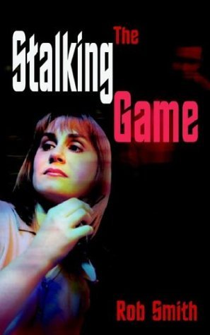 Cover for Robert Smith · The Stalking Game (Pocketbok) (2003)