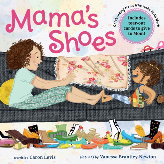 Mama's Shoes: A Picture Book with Tear-Out Cards for Mom - Caron Levis - Books - Abrams - 9781419779831 - March 25, 2025