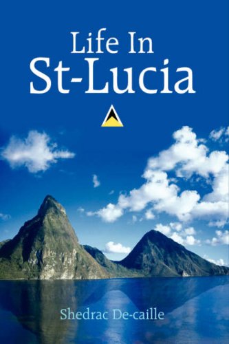 Cover for Shedrac Decaille · Life in St-lucia (Hardcover Book) (2006)