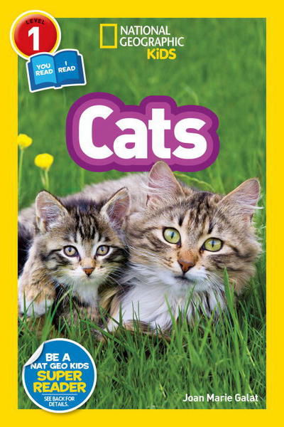 National Geographic Kids Readers: Cats - National Geographic Kids Readers: Level 1 - Joan Marie Galat - Books - National Geographic Kids - 9781426328831 - September 19, 2017