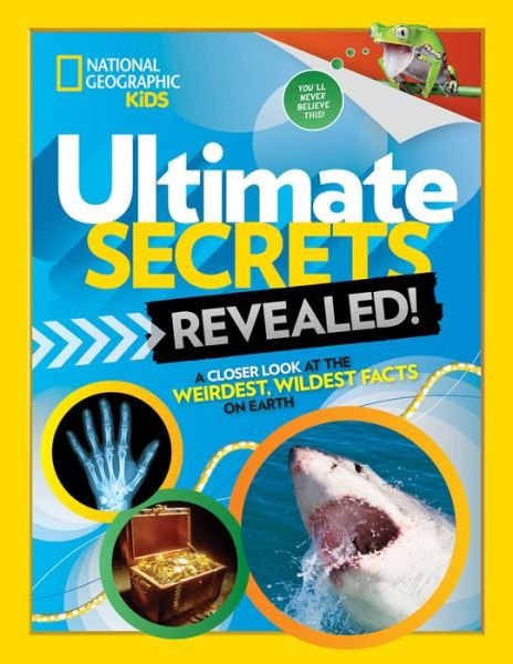 Cover for National Geographic Kids · Ultimate Secrets Revealed (Hardcover Book) (2018)