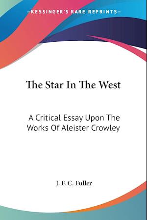 Cover for Deceased J F C Fuller · The Star In The West (Paperback Book) (2006)
