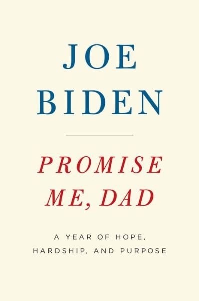 Cover for Joe Biden · Promise Me, Dad A Year of Hope, Hardship, and Purpose (Taschenbuch) (2018)