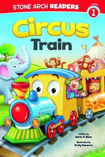 Cover for Adria F Klein · Circus Train (Train Time) (Paperback Book) (2013)