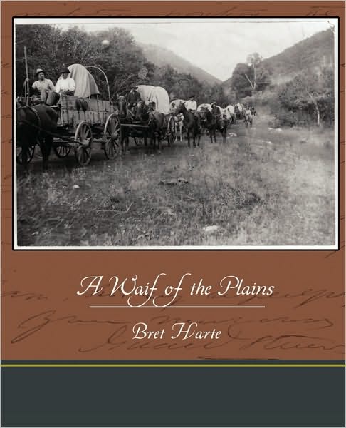 A Waif of the Plains - Bret Harte - Książki - Book Jungle - 9781438534831 - 9 marca 2010