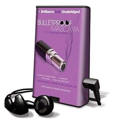 Cover for Bethany Maines · Bulletproof Mascara (MISC) (2010)