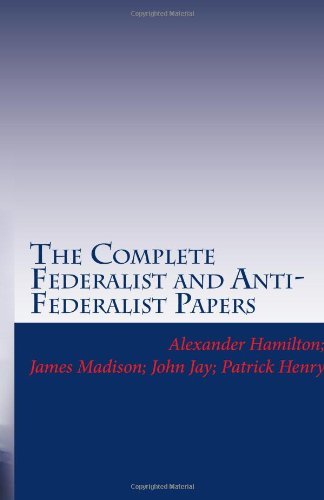 Cover for Patrick Henry · The Complete Federalist and Anti-federalist Papers (Paperback Book) (2009)