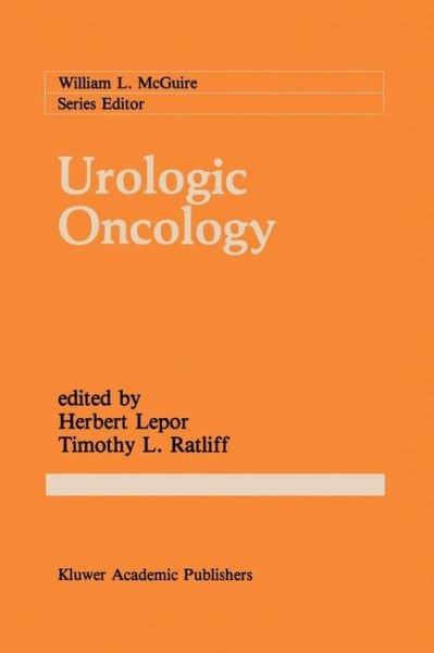 Urologic Oncology - Cancer Treatment and Research - Herbert Lepor - Bøker - Springer-Verlag New York Inc. - 9781461288831 - 28. september 2011