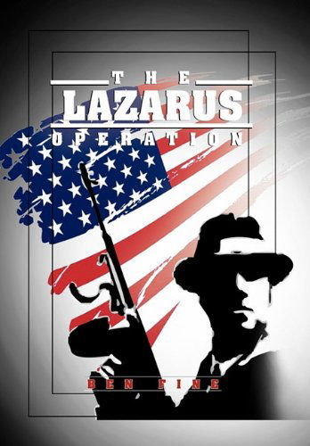 Cover for Ben Fine · The Lazarus Operation (Gebundenes Buch) (2011)