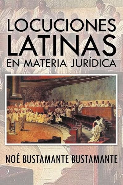 Cover for No Bustamante Bustamante · Locuciones Latinas en Materia Juridica (Paperback Bog) (2012)