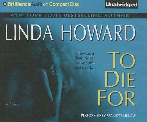 Cover for Linda Howard · To Die for (Audiobook (CD)) [Unabridged edition] (2012)