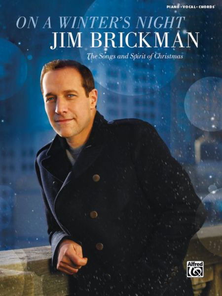 Cover for Jim Brickman · Jim Brickman -- on a Winter's Night: the Songs and Spirit of Christmas (Piano / Vocal / Chords) (Paperback Book) (2014)