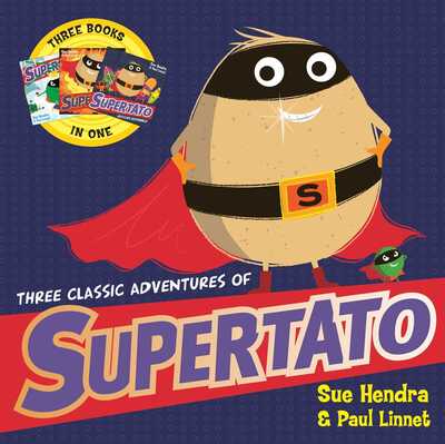Cover for Paul Linnet · Three Classic Adventures of Supertato: Featuring: Veggies Assemble; Run, Veggies, Run!; Evil Pea Rules (Paperback Book) (2020)