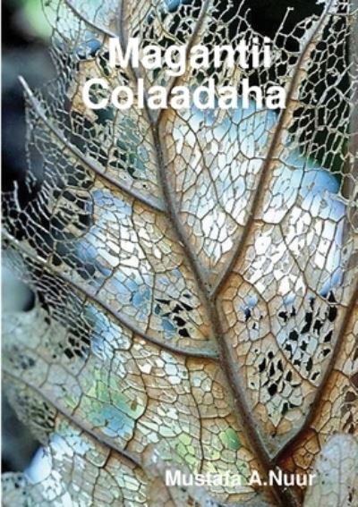 Cover for Mustafa Aden · Magantii Colaadaha (Paperback Book) (2012)