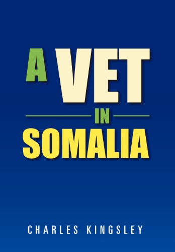 Cover for Charles Kingsley · A Vet in Somalia (Hardcover Book) (2012)