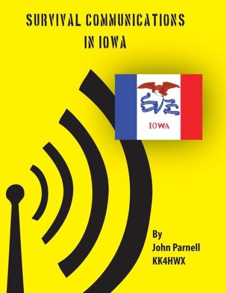 Cover for John Parnell · Survival Communications in Iowa (Pocketbok) (2012)