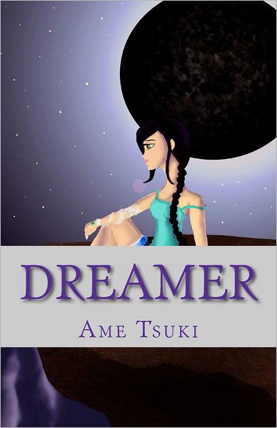Cover for Ame Tsuki · Dreamer (Pocketbok) (2012)