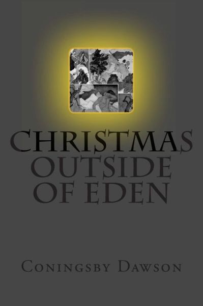 Cover for Coningsby Dawson · Christmas Outside of Eden (Paperback Book) (2012)