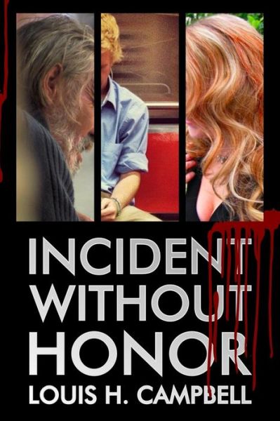 Cover for Louis H Campbell · Incident Without Honor (Paperback Book) (2013)