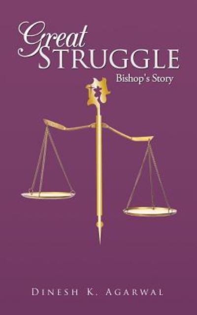 Cover for Dinesh  K. Agarwal · Great Struggle (Pocketbok) (2016)