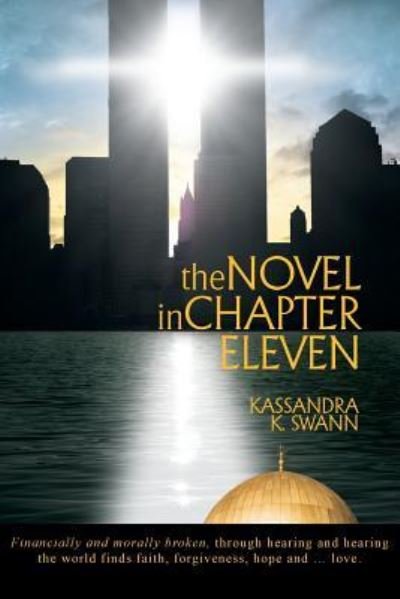 Cover for Kassandra K Swann · The Novel in Chapter Eleven (Pocketbok) (2015)