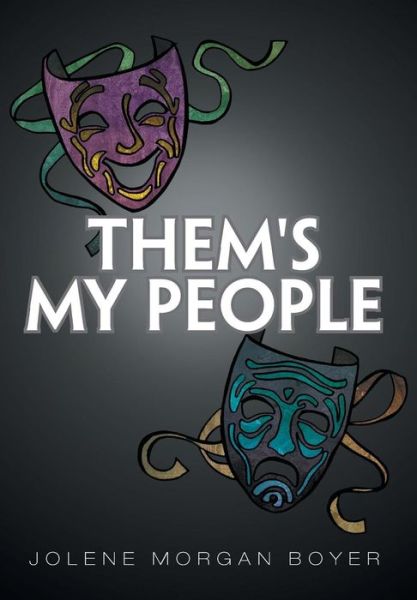 Cover for Jolene Morgan Boyer · Them's My People (Hardcover Book) (2013)