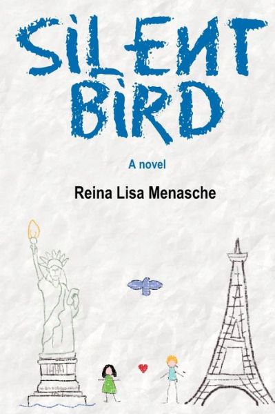 Cover for Reina Lisa Menasche · Silent Bird (Paperback Book) (2013)