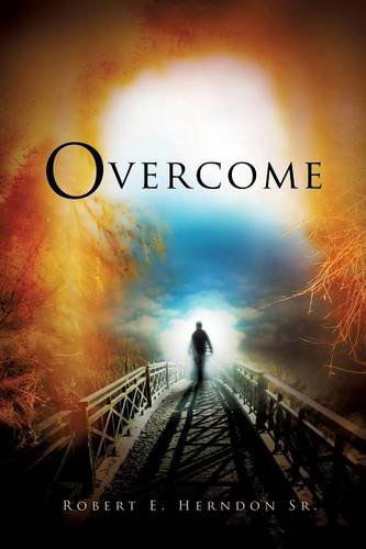 Cover for Herndon, Robert E, Sr · Overcome (Paperback Book) (2014)