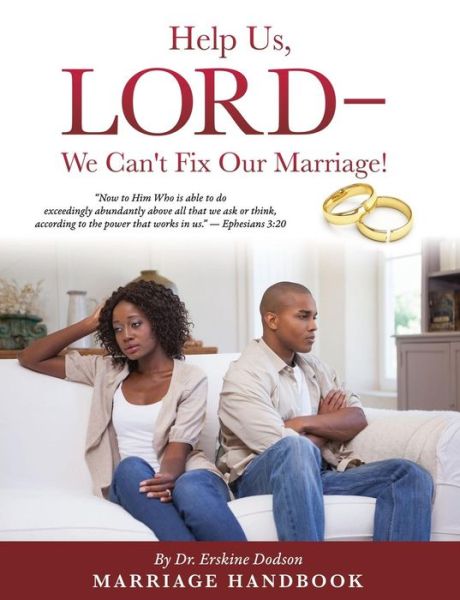 Cover for Dr Erskine Dodson · Help Us, LORD - We Can't Fix Our Marriage! (Paperback Book) (2016)