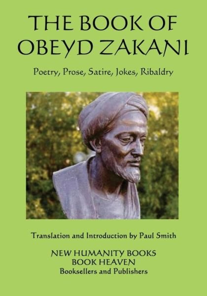 Cover for Obeyd Zakani · The Book of Obeyd Zakani: Poetry, Prose, Satire, Jokes, Ribaldry (Paperback Book) (2014)