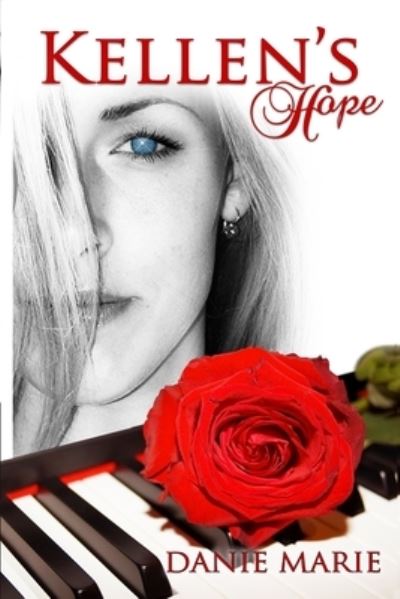 Cover for Danie Marie · Kellen's Hope: Revised Edition - Hope (Paperback Book) (2019)