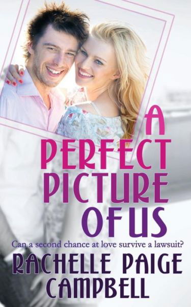 Cover for Rachelle Paige Campbell · A Perfect Picture of Us (Paperback Book) (2018)