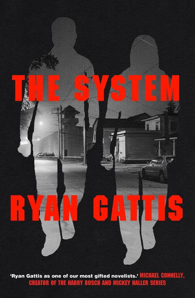 Cover for Ryan Gattis · The System (Hardcover Book) (2020)