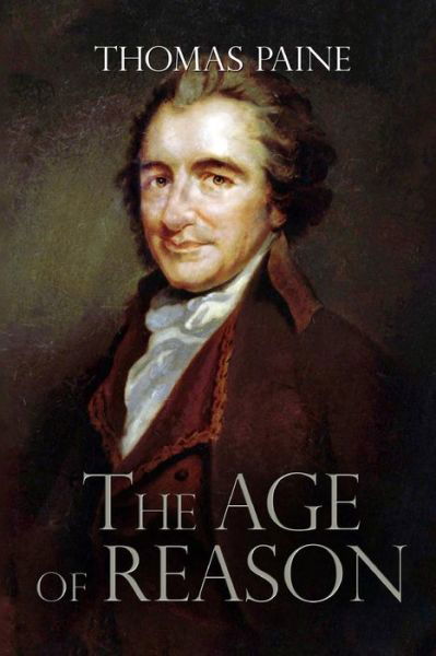 Cover for Thomas Paine · The Age of Reason (Taschenbuch) (2015)