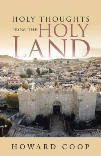 Cover for Howard Coop · Holy Thoughts from the Holy Land (Paperback Book) (2017)