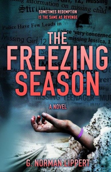 Cover for G Norman Lippert · The Freezing Season (Pocketbok) (2015)